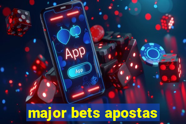 major bets apostas